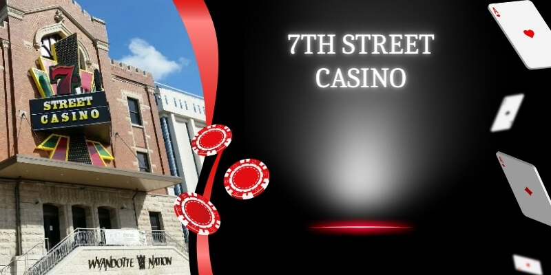 7th Street Casino